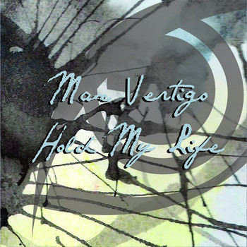Max Vertigo - Hold My Life