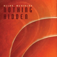 Allan McKinlay - Nothing Hidden