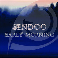 Sendoo - Early Morning