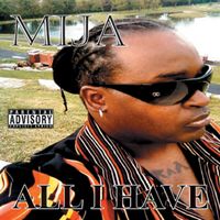 Mija - All I Have (Explicit)