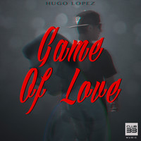 Hugo Lopez - Game of Love