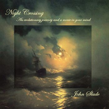 John Slade - Night Crossing