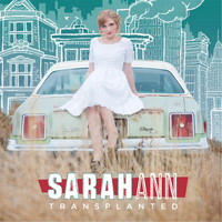 Sarah Ann - Transplanted