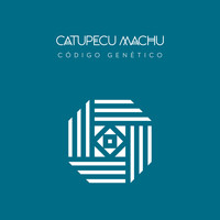 Catupecu Machu - Código Genético
