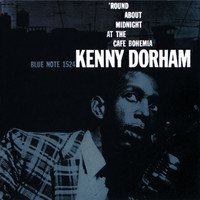 Kenny Dorham - The Complete 'Round About Midnight At The Cafe Bohemia (Live)