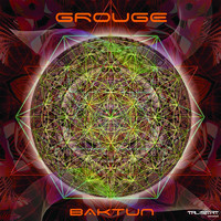 Grouge - Baktun (Explicit)