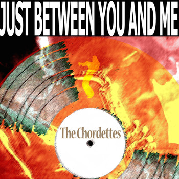 The Chordettes - Just Between You and Me