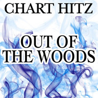 Chart Hitz - Out of the Woods - Tribute to Taylor Swift