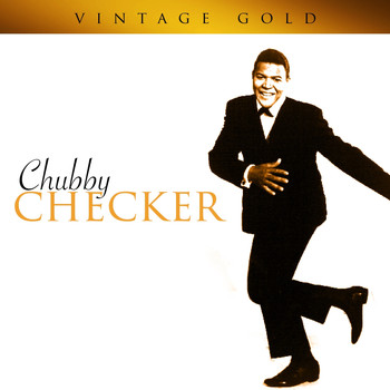 Chubby Checker - Vintage Gold
