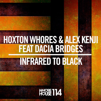 Hoxton Whores, Alex Kenji - Infrared to Black