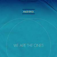 Nadisko - We Are the Ones