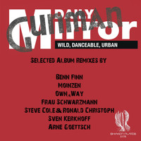 Gunman - Daily Mirror (Selected Remixes)