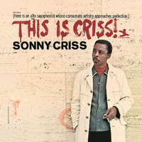 Sonny Criss - This Is Criss! (Rudy Van Gelder Remaster)