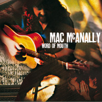 Mac McAnally - Word Of Mouth