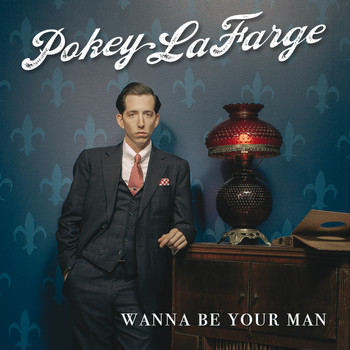 Pokey LaFarge - Wanna Be Your Man