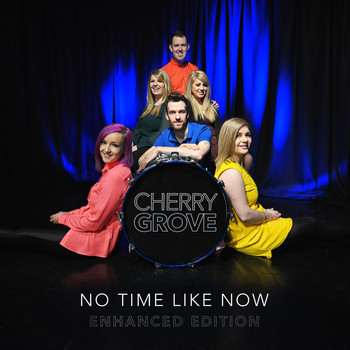 Cherrygrove - No Time Like Now (Enhanced Edition)