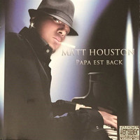 Matt Houston - Papa est back (Explicit)