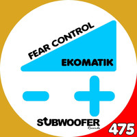 Ekomatik - Fear Control