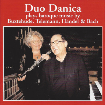 Duo Danica - Buxtehude, Telemann, Händel & Bach