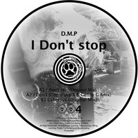 D.M.P - I Don't Stop