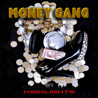 Money Gang - Highlights (Explicit)
