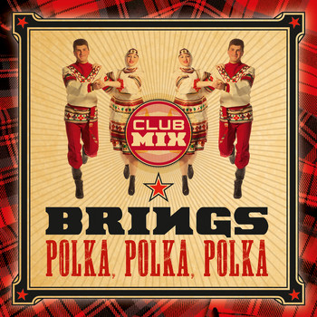 Brings - Polka, Polka, Polka (Club Mix)