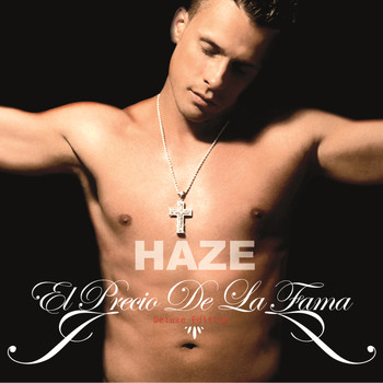 Haze - El Precio De La Fama (Deluxe Edition) (Explicit)