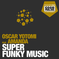 Oscar Yotomi - Super Funky Music (Remixes 2013)