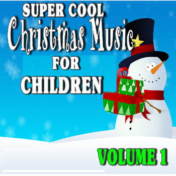 Tony Williams - Super Cool Christmas Music for Kids, Vol. 1 (Special Edition)