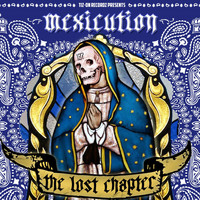 Mexicution - The Lost Chapter (Explicit)