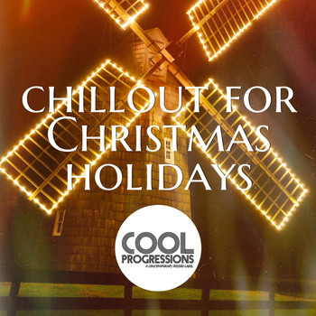 Various Artists - Chillout for Christmas Holidays