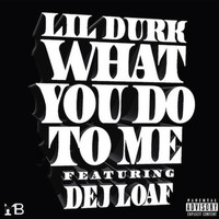 Lil Durk - WYDTM - Single (Explicit)