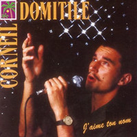 Corneil Domitile - J'aime ton nom