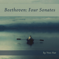 Yves Nat - Beethoven: Four Sonates
