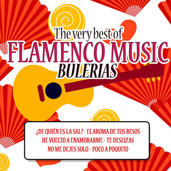Various Artists - The Very Best of Flamenco Music: Bulerias