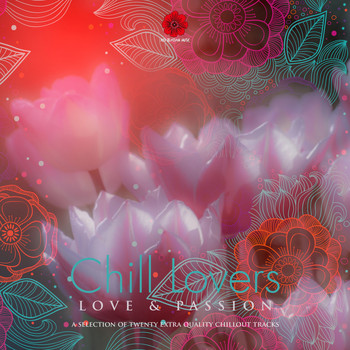 Various Artists - Chill Lovers - Love & Passion Vol.2