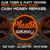 Dub Tiger - Cash Money Remixes