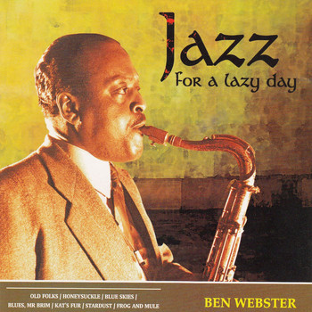 Ben Webster - Jazz for a Lazy Day