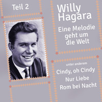 Willy Hagara - Eine Melodie geht um die Welt, Teil 2