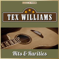 Tex Williams - Masterpieces Presents Tex Williams, Hits & Rarities (25 Country Songs)