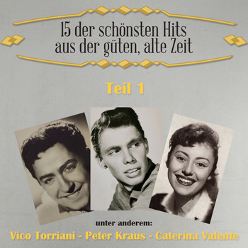 Various Artists - 15 der schönsten Hits aus der güten, alte Zeit, Teil 1