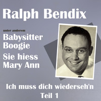 Ralph Bendix - Ich muss dich wiederseh'n, Teil 1