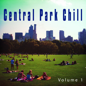 Various Artists - Central Park Chill, Vol. 1 (New York City Laid Back Tunes)
