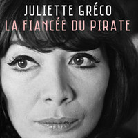 Juliette Gréco - La fiancée du pirate