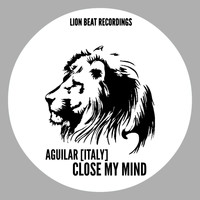 Aguilar (Italy) - Close My Mind