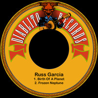 Russ Garcia - Birth of a Planet