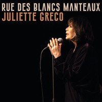 Juliette Greco - Rue des blancs manteaux