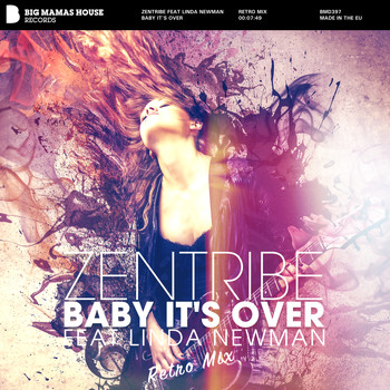 Zentribe feat. Linda Newman - Baby it's Over