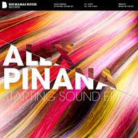 Alex Pinana - Starting Sound EP
