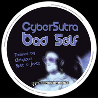 Cybersutra - Bad Self Remixes